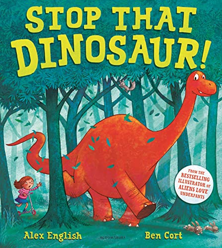 Stock image for Stop That Dinosaur! for sale by Blackwell's