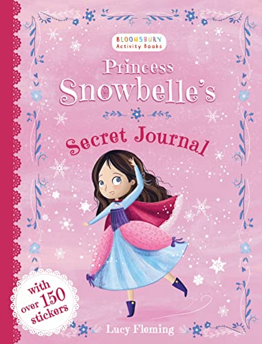 Stock image for Princess Snowbelle's Secret Journal for sale by Blackwell's