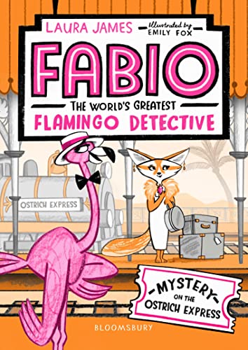 9781408889343: Fabio The World's Greatest Flamingo Detective: Mystery on the Ostrich Express