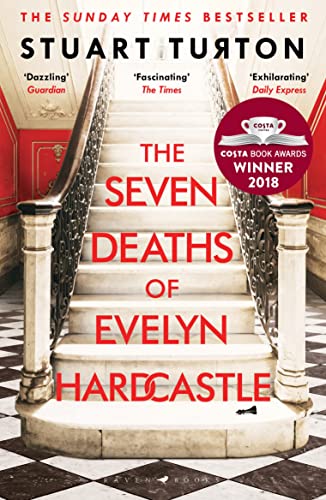 Beispielbild fr The Seven Deaths of Evelyn Hardcastle: Winner of the Costa First Novel Award: a mind bending, time bending murder mystery (Bloomsbury Publishing) zum Verkauf von WorldofBooks