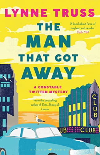 9781408890578: The Man That Got Away: a completely gripping laugh-out-loud English cozy mystery