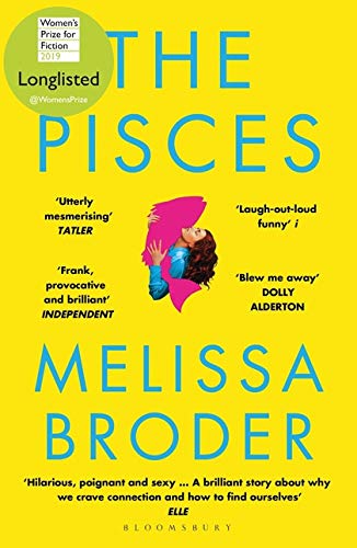 Imagen de archivo de The Pisces: LONGLISTED FOR THE WOMEN'S PRIZE FOR FICTION 2019 a la venta por WorldofBooks