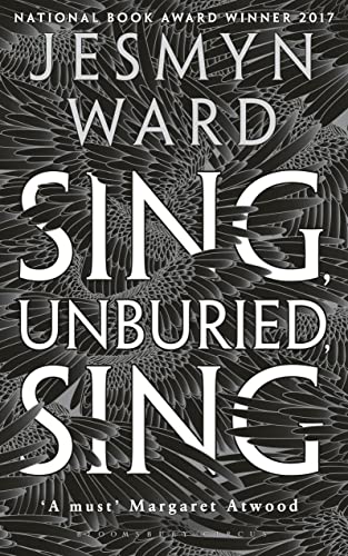 9781408891032: Sing, Unburied, Sing: SHORTLISTED FOR THE WOMEN'S PRIZE FOR FICTION 2018
