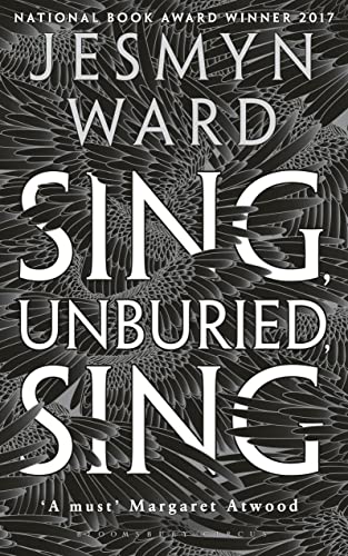 Stock image for Sing, Unburied, Sing: SHORTLISTED FOR THE WOMEN'S PRIZE FOR FICTION 2018 for sale by AwesomeBooks