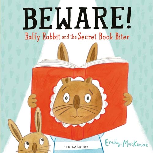Beispielbild für Beware! Ralfy Rabbit and the Secret Book Biter zum Verkauf von WorldofBooks