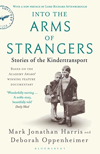 9781408892275: Into the Arms of Strangers: Stories of the Kindertransport