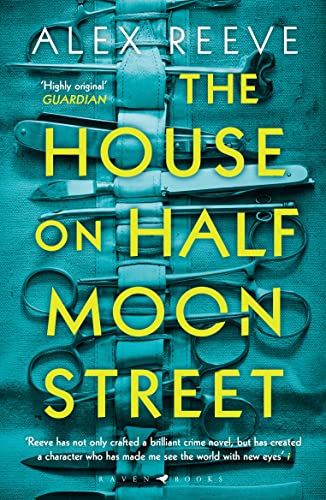 9781408892718: The House on Half Moon Street: A Richard and Judy Book Club 2019 pick (A Leo Stanhope Case)