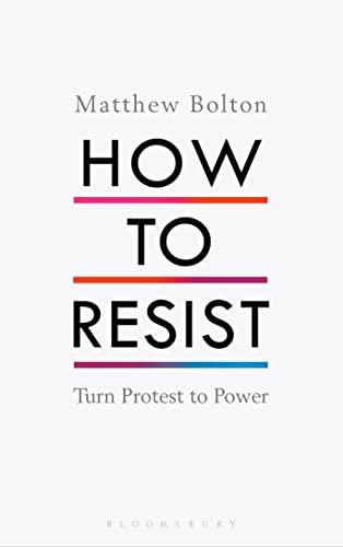 Stock image for How to Resist : Turn Protest to Power for sale by Better World Books