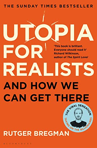 Stock image for Utopia For Realists for sale by Off The Shelf