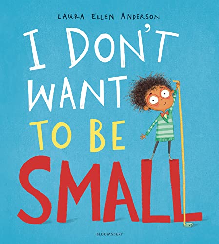 Stock image for I Don't Want to Be Small for sale by Blackwell's