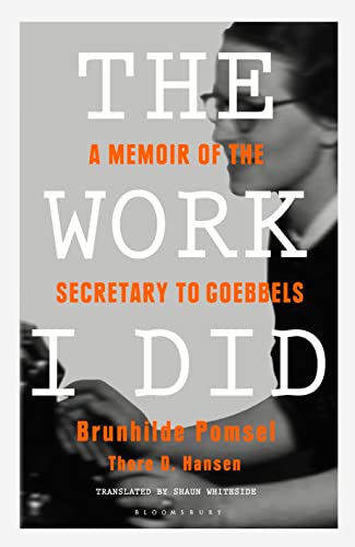 Beispielbild fr The Work I Did: A Memoir of the Secretary to Goebbels zum Verkauf von AwesomeBooks