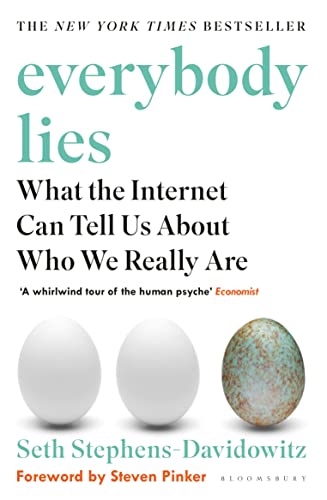 9781408894736: Everybody Lies: What the Internet Can Tell Us About Who We Really Are
