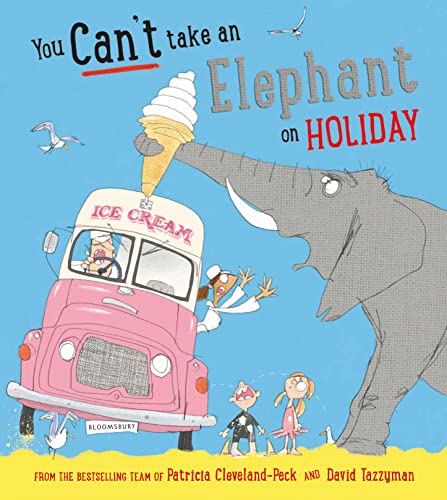 Stock image for You Can't Take an Elephant on Holiday (You Can  t Let an Elephant.) for sale by WorldofBooks