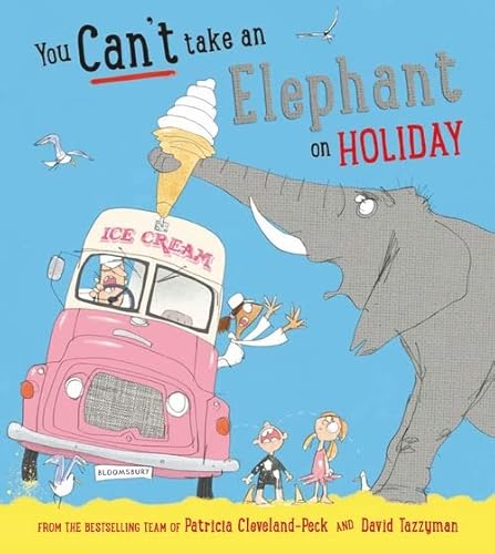 Imagen de archivo de You Can't Take an Elephant on Holiday a la venta por GreatBookPrices