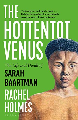 Beispielbild fr The Hottentot Venus : The Life and Death of Sarah Baartman zum Verkauf von Better World Books