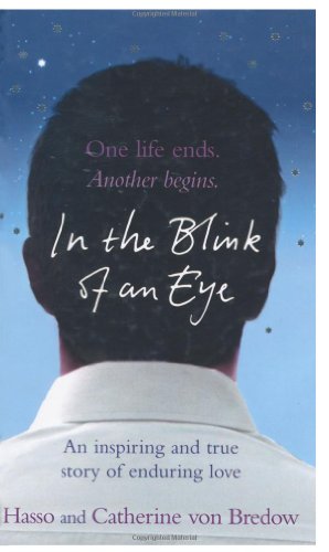 Beispielbild fr In the Blink of an Eye: An Inspiring And True Story Of Enduring Love zum Verkauf von WorldofBooks