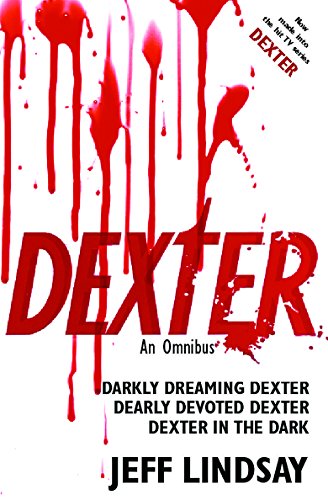 9781409100652: Dexter: An Omnibus: Darkly Dreaming Dexter, Dearly Devoted Dexter, Dexter in the Dark
