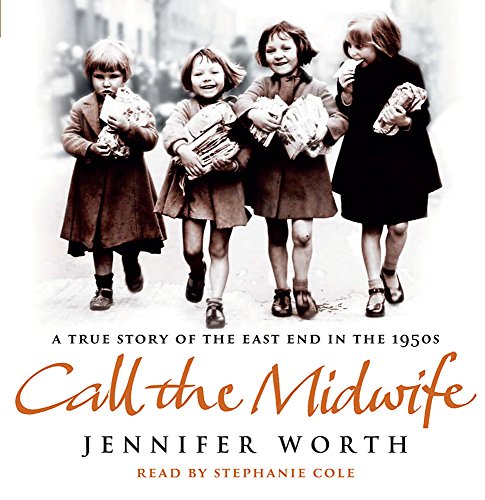 Beispielbild fr Call The Midwife: A True Story Of The East End In The 1950s zum Verkauf von WorldofBooks