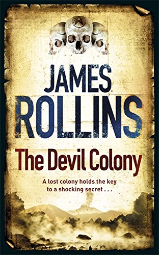 Beispielbild fr The Devil Colony: A Sigma Force Novel zum Verkauf von Irish Booksellers