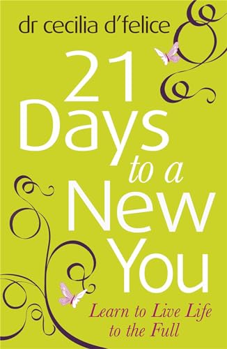 Stock image for Twenty One Days to a New You: Dare to be Yourself! for sale by WorldofBooks