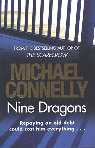 Nine Dragons - Michael Connelly