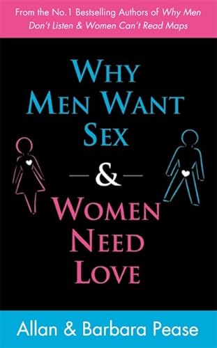 Imagen de archivo de Why Men Want Sex and Women Need Love: Solving the Mystery of Attr a la venta por Hawking Books