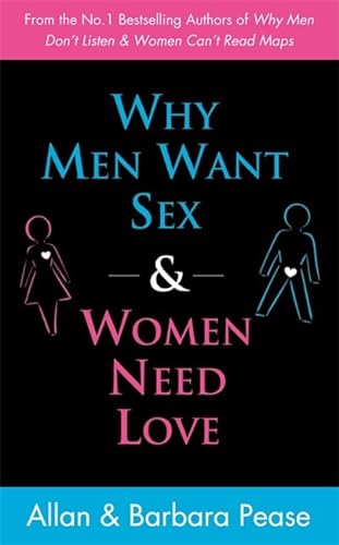 Stock image for Why Men Want Sex and Women Need Love: Solving the Mystery of Attr for sale by Hawking Books