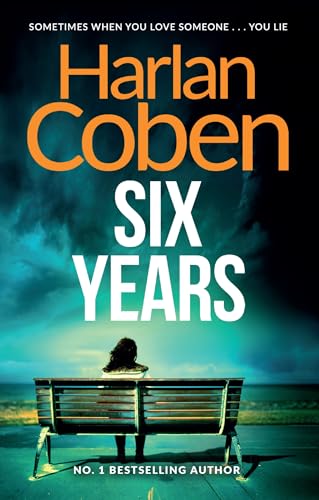 9781409103943: Six Years: A gripping thriller from the #1 bestselling creator of hit Netflix show Fool Me Once