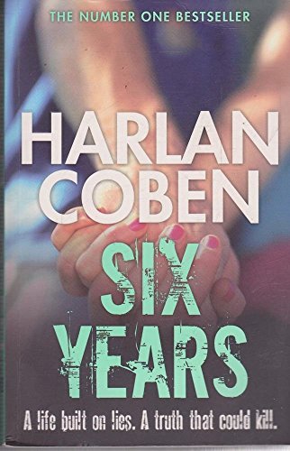 9781409103950: Six Years: Harlan Coben