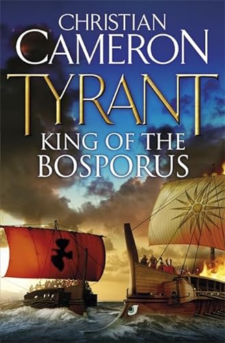 Stock image for Tyrant: King of the Bosporus for sale by AwesomeBooks