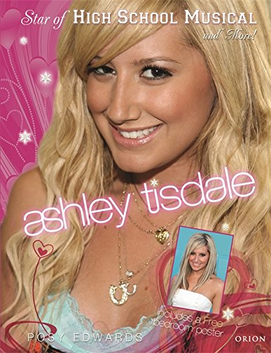 Imagen de archivo de Ashley Tisdale: Star of High School Musical and More! a la venta por Discover Books