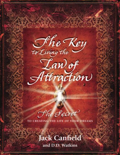 9781409105220: Key to Living the Law of Attraction, The: The Secret to Creating the Life of Your Dreams