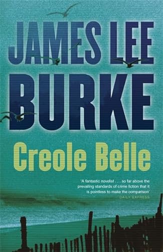 Stock image for Creole Belle (Dave Robicheaux) for sale by WorldofBooks