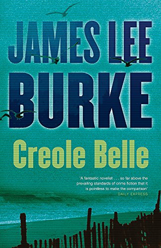 Stock image for Creole Belle (Dave Robicheaux) for sale by WorldofBooks