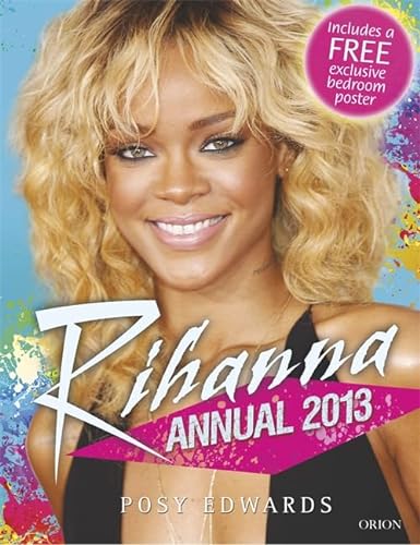 Imagen de archivo de Rihanna Annual 2013 (Annuals 2013) a la venta por AwesomeBooks