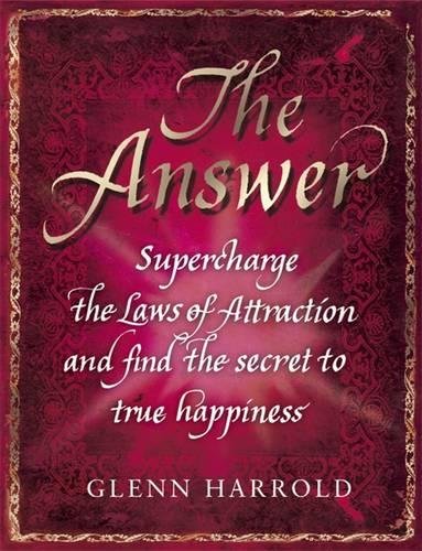 9781409112716: The Answer: Supercharge the Law of Attraction and Find the Secret of True Happiness