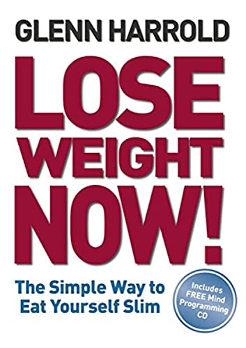 Imagen de archivo de Lose Weight Now!: The Simple Way to Eat Yourself Slim a la venta por AwesomeBooks