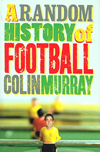 Beispielbild fr A Random History of Football zum Verkauf von WorldofBooks