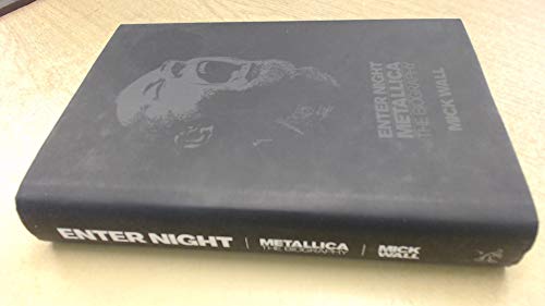 Stock image for Metallica: Enter Night: The Biography for sale by WorldofBooks