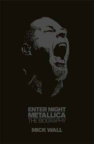 Beispielbild fr Enter Night : Metallica - The Biography zum Verkauf von Better World Books: West