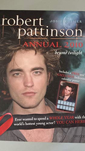 Imagen de archivo de Robert Pattinson Annual 2010 : Beyond Twilight a la venta por Better World Books