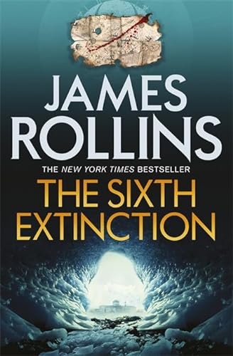 Stock image for The Sixth Extinction (Sigma Force 10) for sale by Goldstone Books