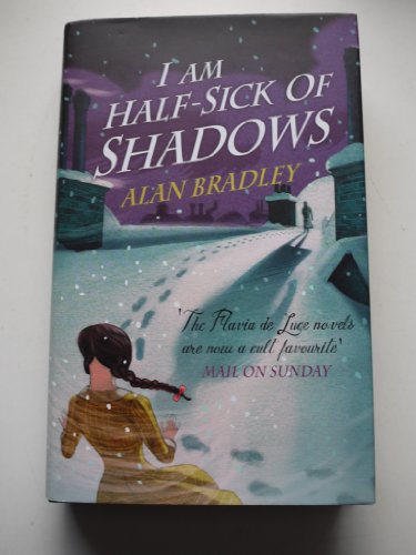 Beispielbild fr I Am Half-Sick of Shadows: A Flavia de Luce Mystery Book 4 zum Verkauf von WorldofBooks