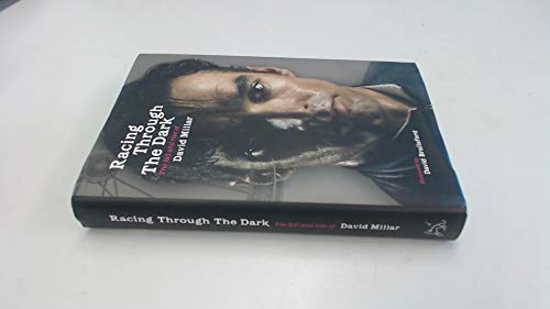 Stock image for Racing Through the Dark: The Fall and Rise of David Millar for sale by WorldofBooks