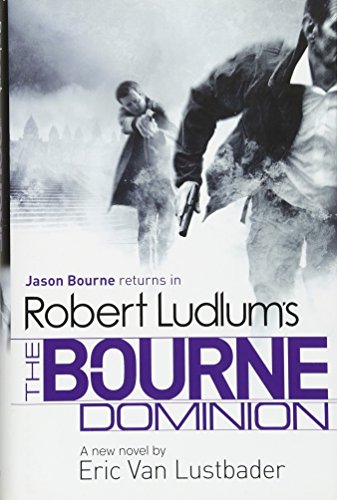 Beispielbild fr Robert Ludlum's The Bourne Dominion zum Verkauf von WorldofBooks