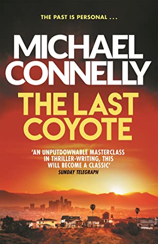Imagen de archivo de The Last Coyote (Harry Bosch Series) a la venta por AwesomeBooks