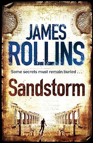 Stock image for Sandstorm: The first adventure thriller in the Sigma series (SIGMA FORCE) for sale by WorldofBooks