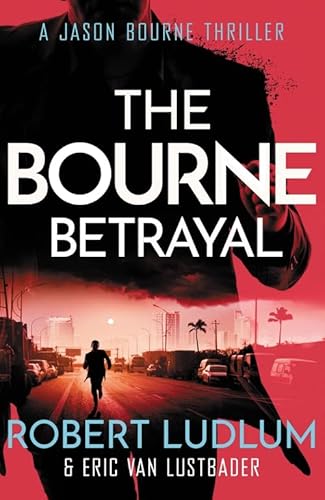 9781409117636: Robert Ludlum's The Bourne Betrayal