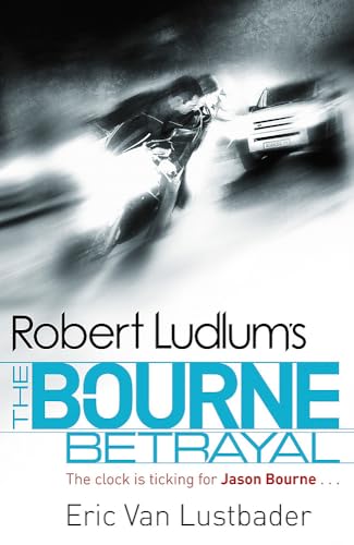 Stock image for Robert Ludlum's The Bourne Betrayal for sale by Blackwell's
