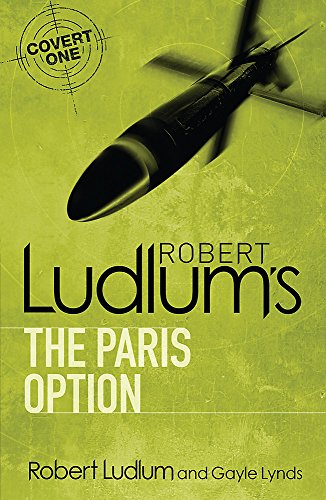 9781409117667: Robert Ludlum's The Paris Option (COVERT-ONE)